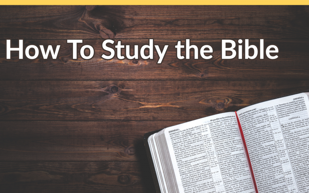 How To Study the Bible Class