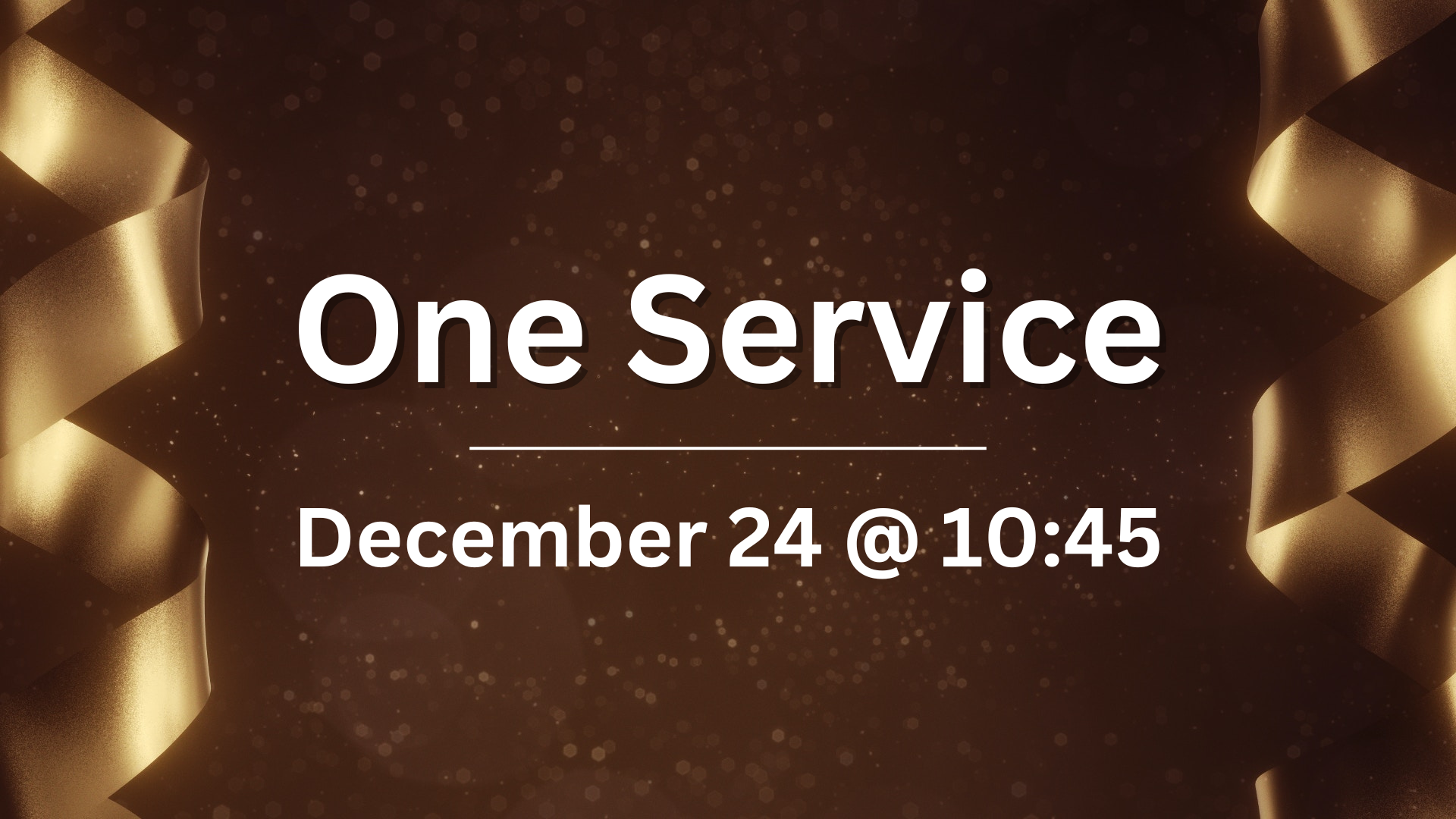 December 24 one service